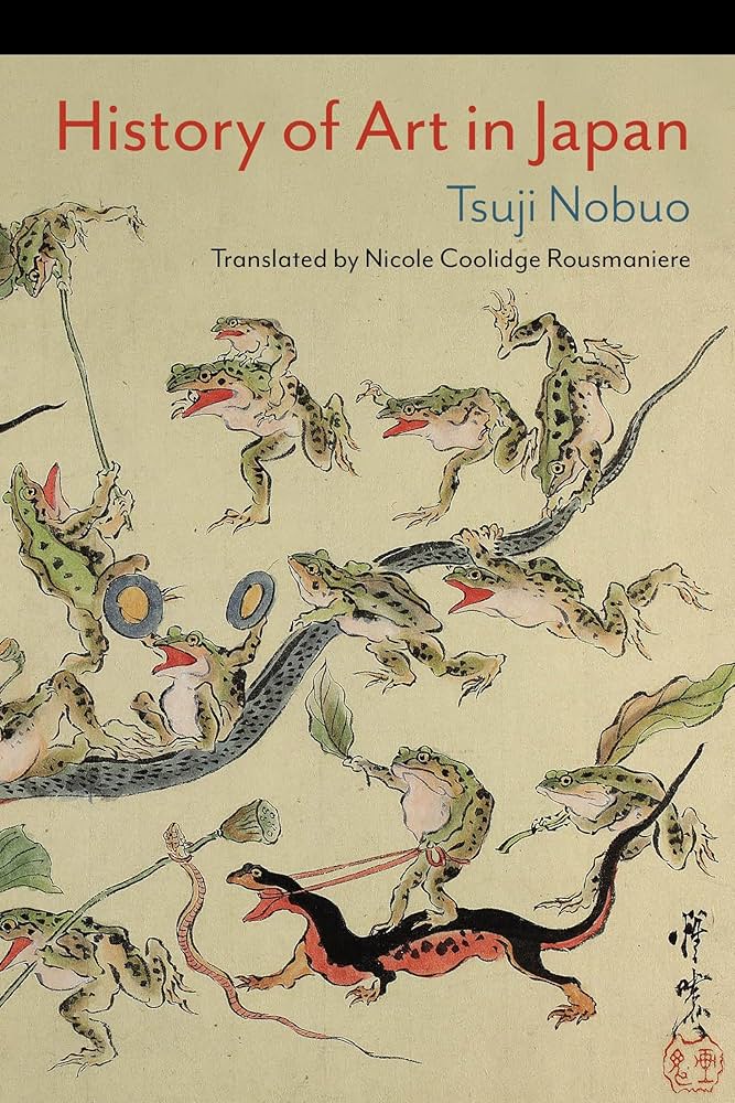 History of Art in Japan: Tsuji, Nobuo, Rousmaniere, Nicole