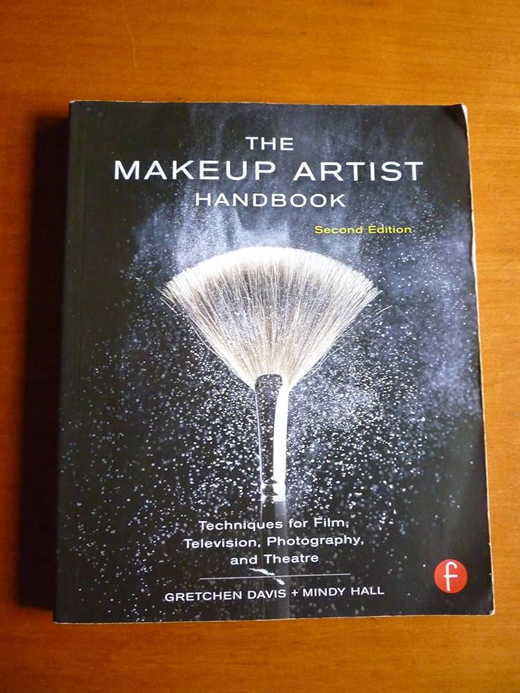 The Makeup Artist Handbook: Techniques for Film, Television