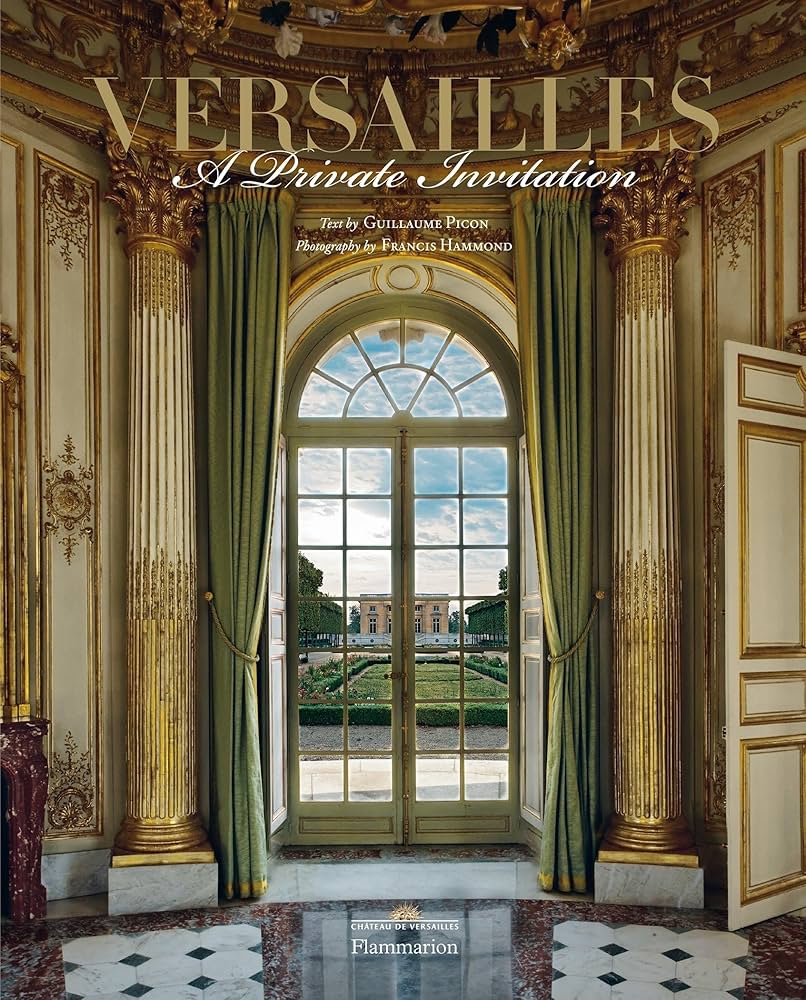 Versailles: A Private Invitation: Hammond, Francis, Pegard