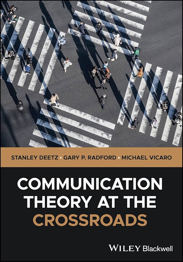 Communication Theory at the Crossroads: 9781394215690