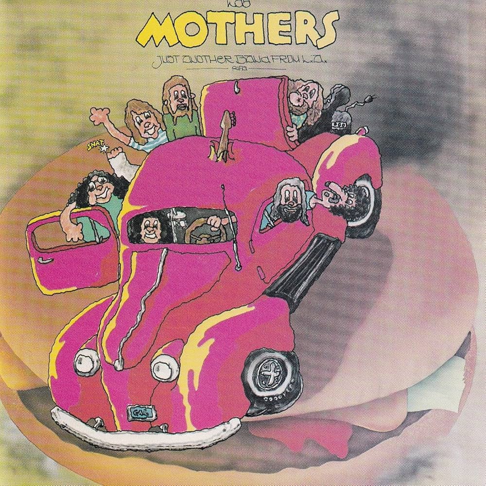 Frank Zappa & The Mothers of Invention - Just Another Band From