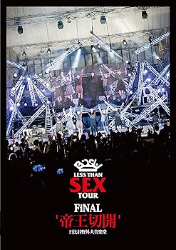 Amazon.co.jp: Less Than SEX TOUR FiNAL “帝王切開