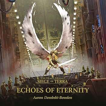 Amazon.com: Echoes of Eternity: The Horus Heresy: Siege of Terra