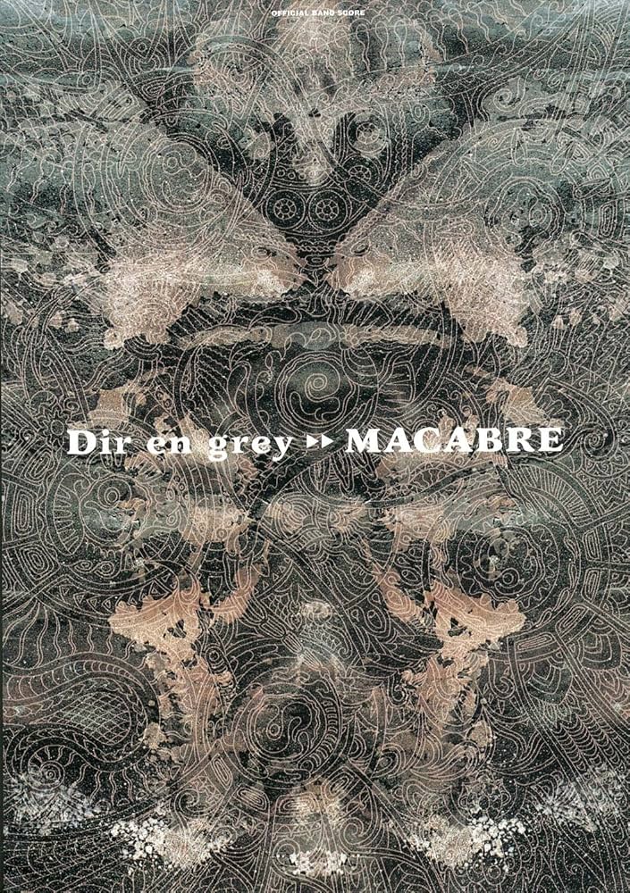 Official Band Score Dir en grey 「MACABRE」 (バンドスコア) | |本