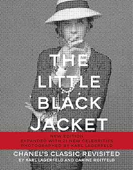Karl Lagerfeld: The Little Black Jacket: Chanel's Classic