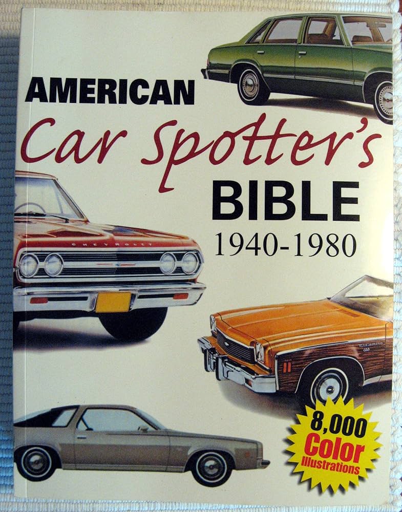 Amazon | American Car Spotter's Bible 1940-1980 | Burness, Tad