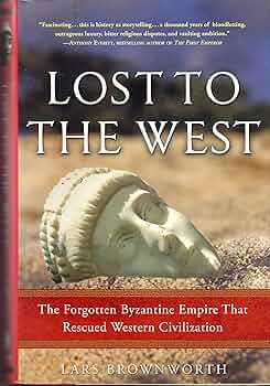 Lost to the West: The Forgotten Byzantine Empire That Rescued