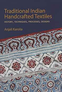 Traditional Indian Handcrafted Textile Vols I & II: History