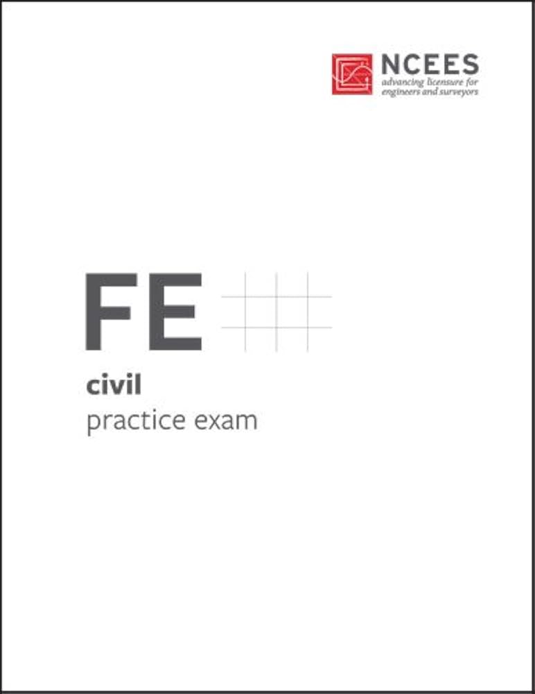 FE Civil Practice Exam: Ncees: 9781932613971: Amazon.com: Books