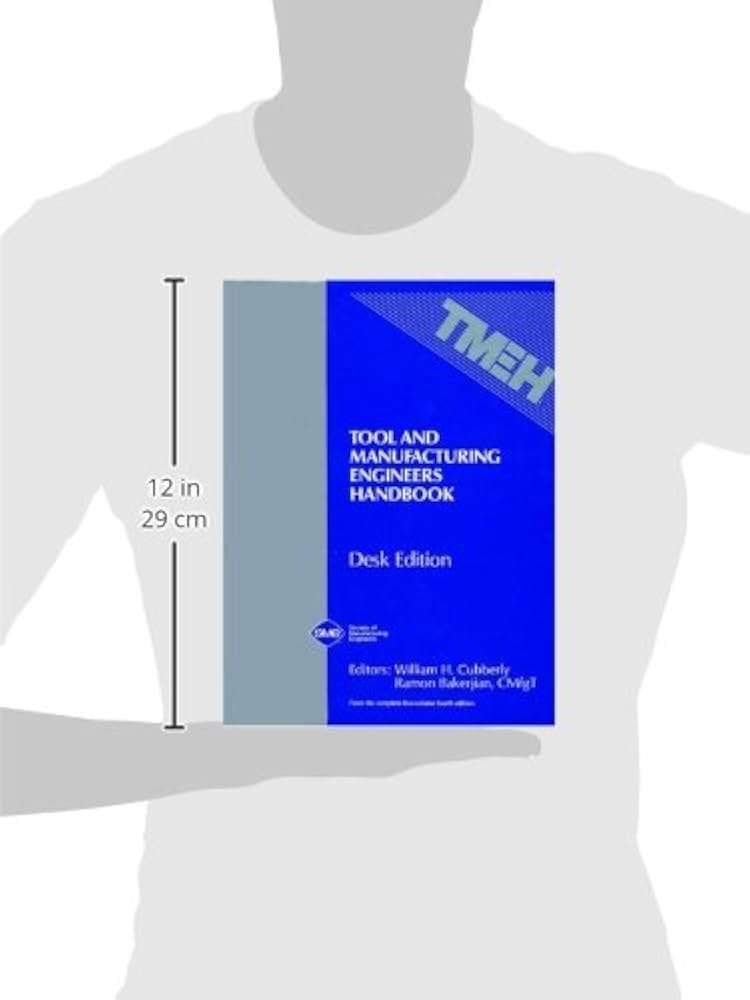 Tool and Manufacturing Engineers Handbook (Desk Edition): Cubberly