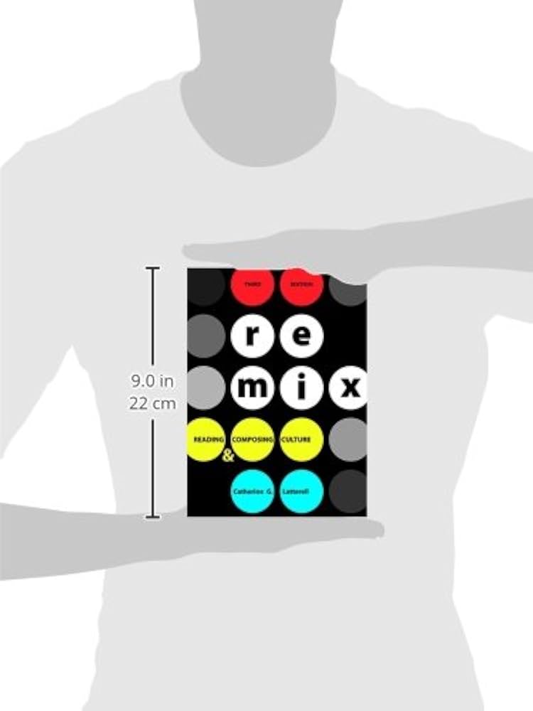 ReMix: Reading and Composing Culture: Latterell, Catherine G