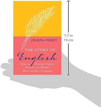 The Story of English: How an Obscure Dialect Became the World's