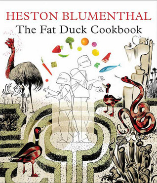The Fat Duck Cookbook by Heston Blumenthal | Goodreads
