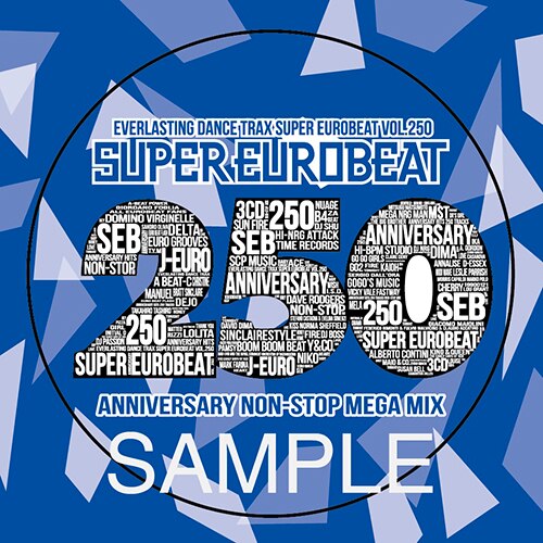 SUPER EUROBEAT VOL.250 - DISCOGRAPHY | HI-BPM STUDIO -SUPER EUROBEAT-