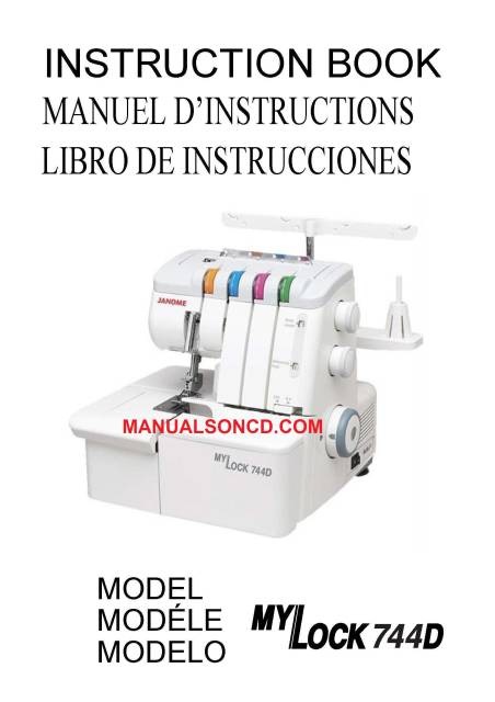 Janome 744D MyLock Sewing Machine Instruction Manual