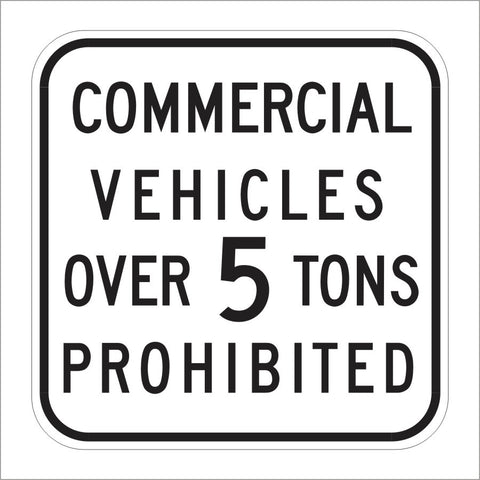 R36 (CA) COMMERCIAL VEHICLES OVER 5 TONS PROHIBITED SIGN – Main