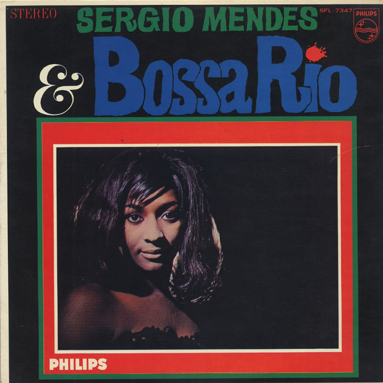 Sergio Mendes & Bossa Rio (セルジオ・メンデス＆ボサ・リオ) - St