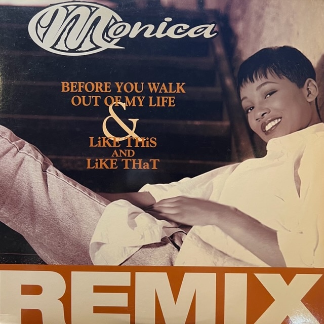 Before You Walk Out OF My Life / Monica ｜ RECORD STATION