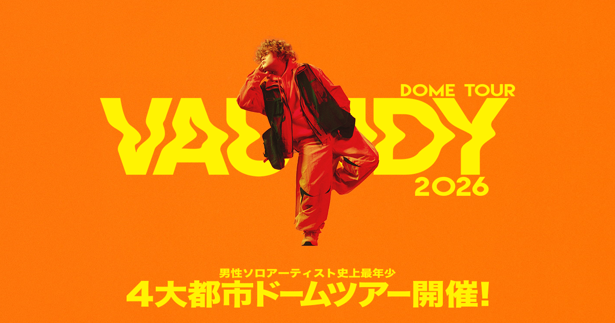 Vaundy DOME TOUR 2026 “SILENCE”｜Vaundy ART Work Studio Members