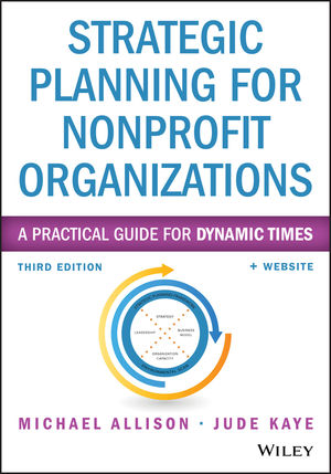 Creating Your Strategic Plan: A Workbook for Public and Nonprofit