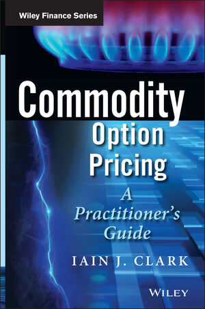 Commodity Derivatives: Markets and Applications, 2nd Edition | Wiley