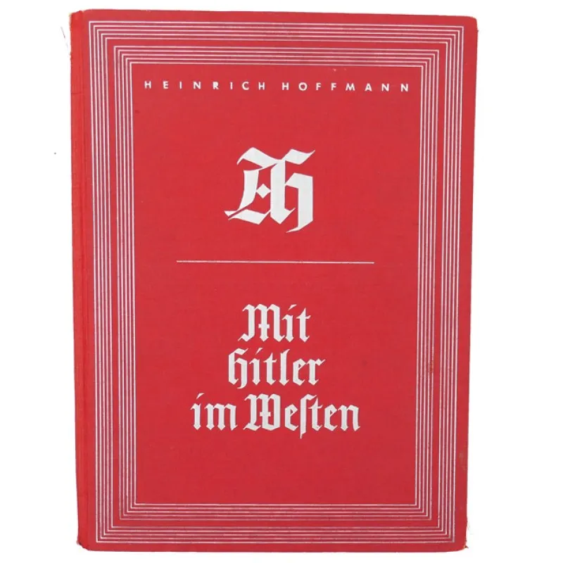 Books / Booklets: Hoffmann Photo-Book: 'Mit Hitler im Westen'