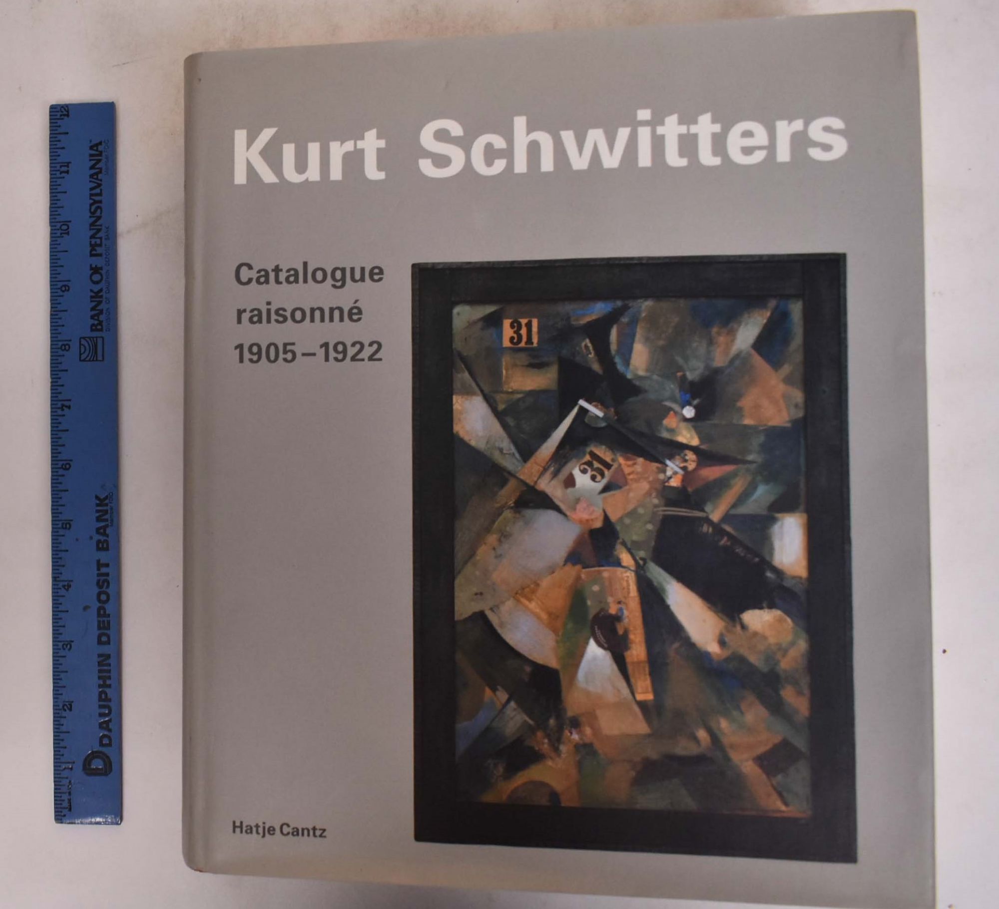 Kurt Schwitters Catalogue Raisonne; 1905-1922 | Kurt Schwitter