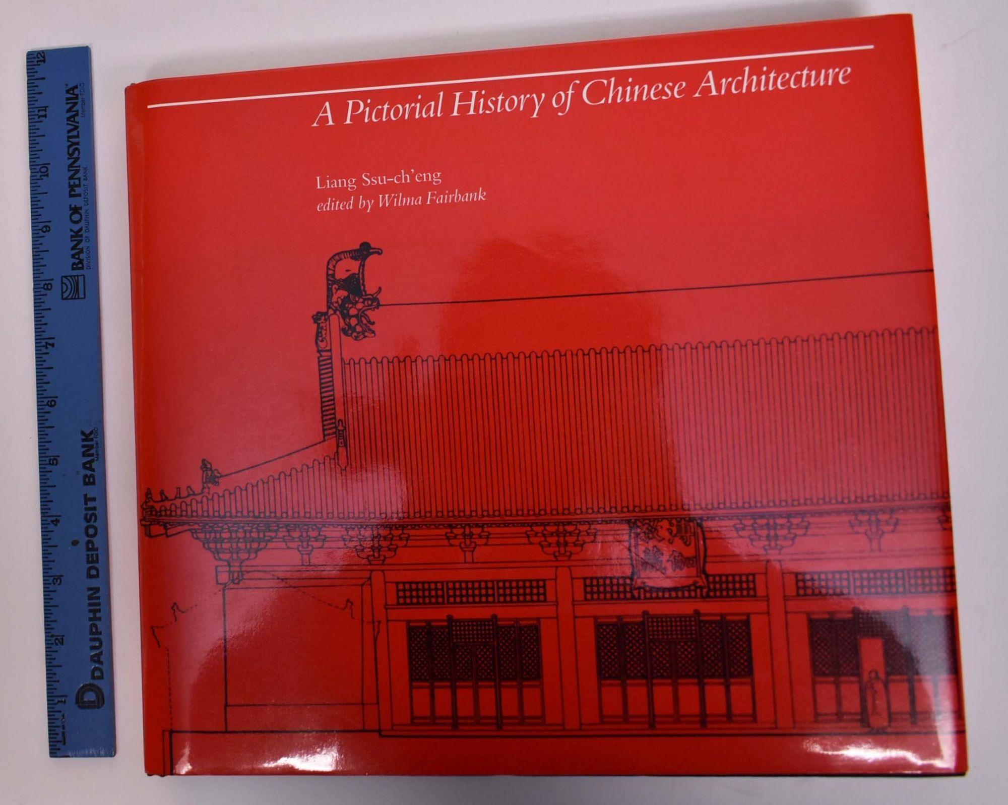 A Pictorial History of Chinese Architecture: A Study of the