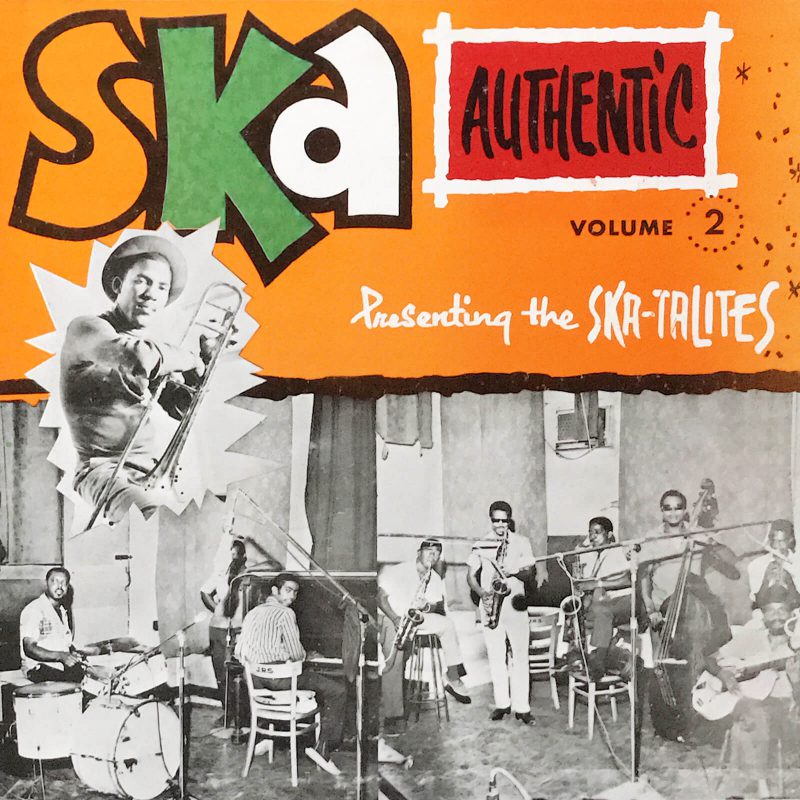 Ska Authentic Volume 2』The SkatalitesメインのSkaコンピ | MUZIK