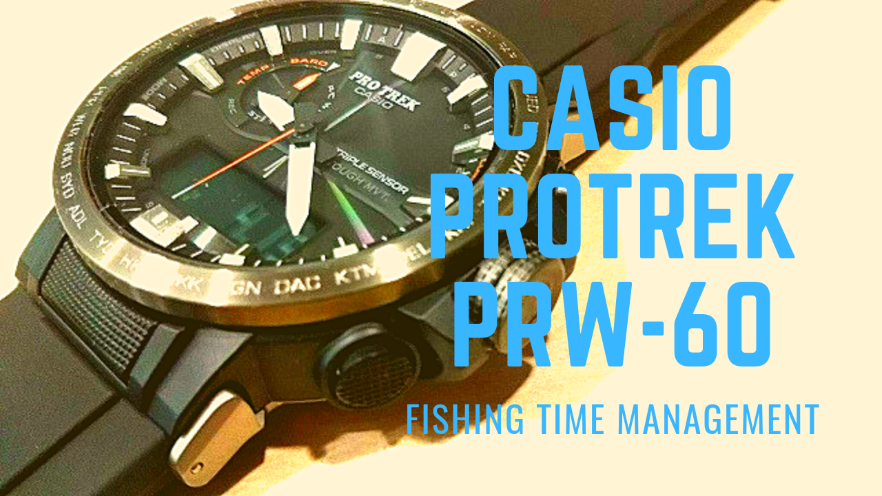 10年ぶり！釣り用腕時計に選んだのはカシオプロトレックPRW-60-2AJF