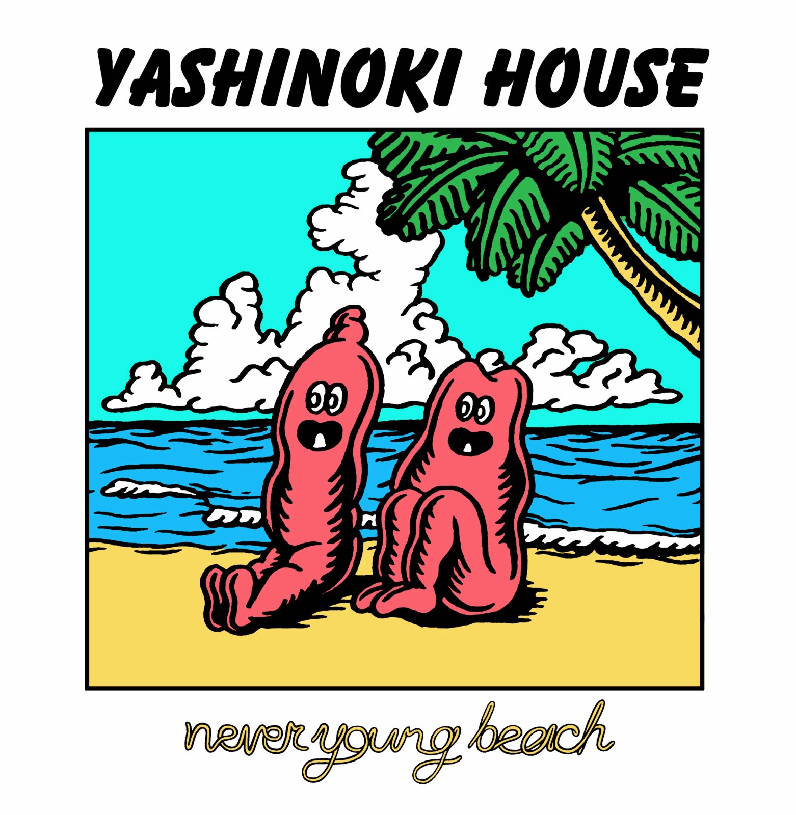 never young beach「YASHINOKI HOUSE」「fam fam」アナログ12inch盤の