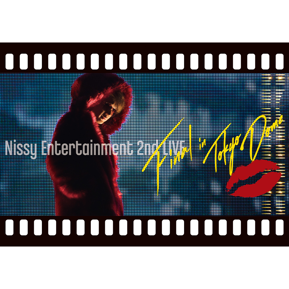 Nissy Entertainment 2nd LIVE -FINAL- in TOKYO DOME - Nissy(西島