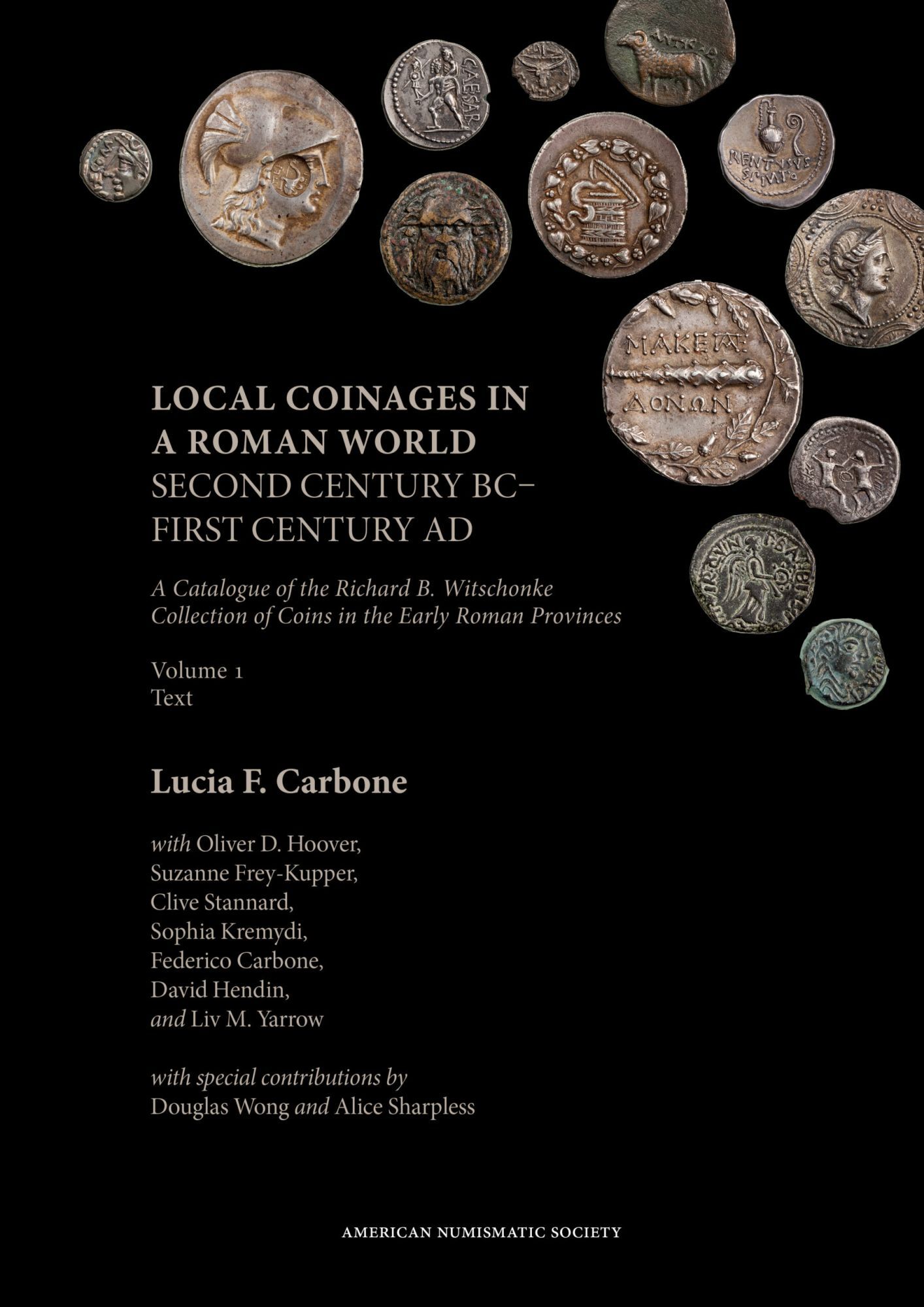 LOCAL COINAGES IN A ROMAN WORLD: SECOND CENTURY BC–FIRST CENTURY