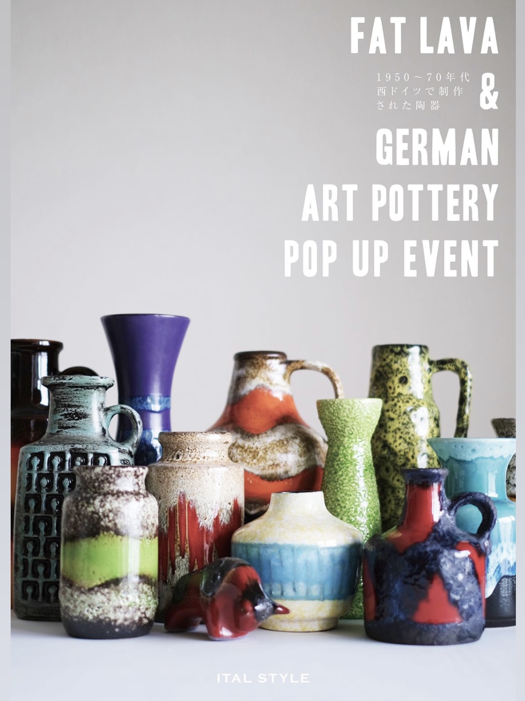 ⭐︎FAT LAVA & GERMAN ART POTTERY POP UP EVENT⭐︎ | ITAL STYLE