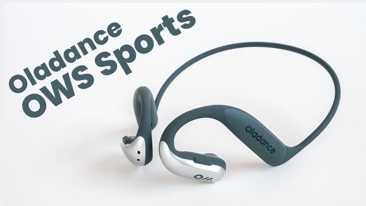 Oladance OWS Sports：耳を塞がずIPX8の防水に15時間再生のバッテリー