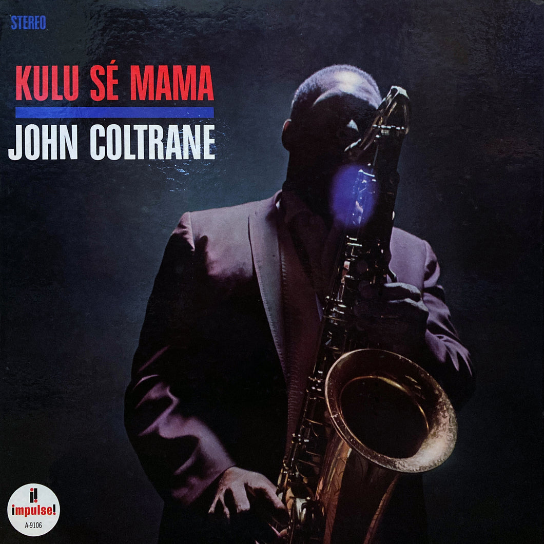 John Coltrane “Kulu Se Mama” – PHYSICAL STORE