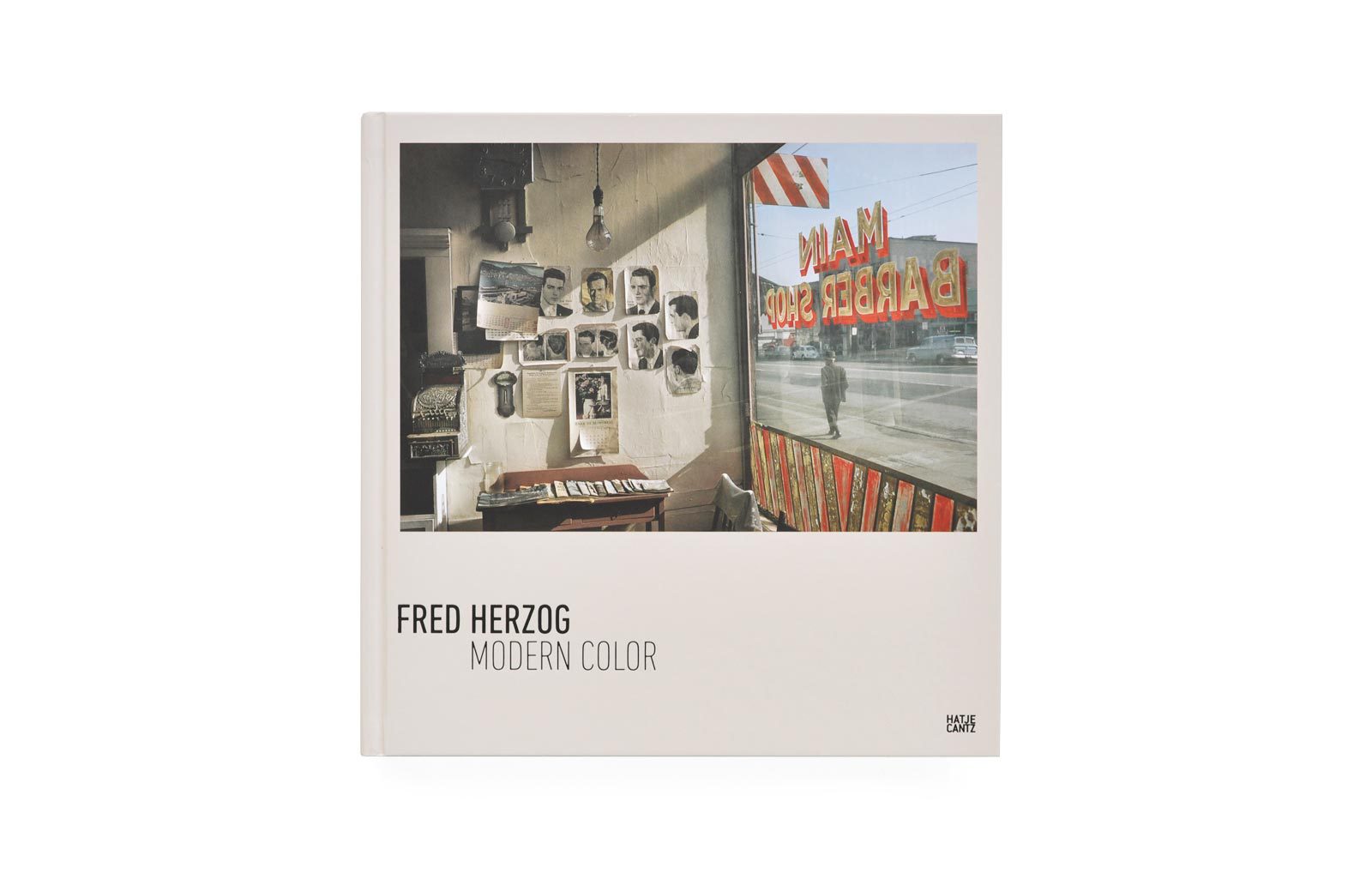 Fred Herzog - Modern Color – Parallel Editions