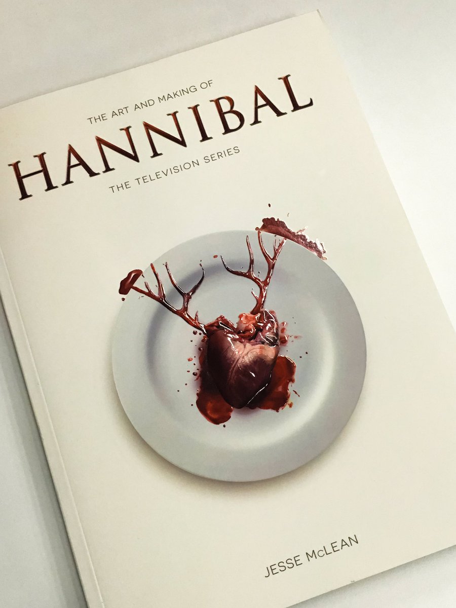 The Art And Making Of HANNIBAL The Television Series