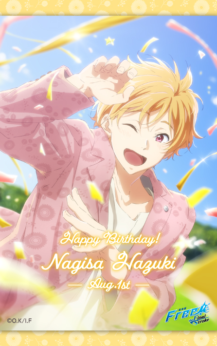Wonderful Birthday party!《渚》】HAPPY BIRTHDAY☆NAGISA！本日8月1