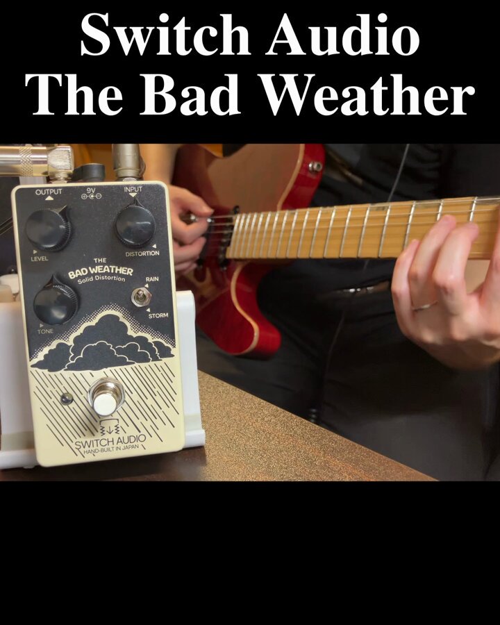 ギター Switch Audio bad weather distortion ギター Switch Audio bad