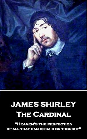 James Shirley, the Cardinal - AbeBooks