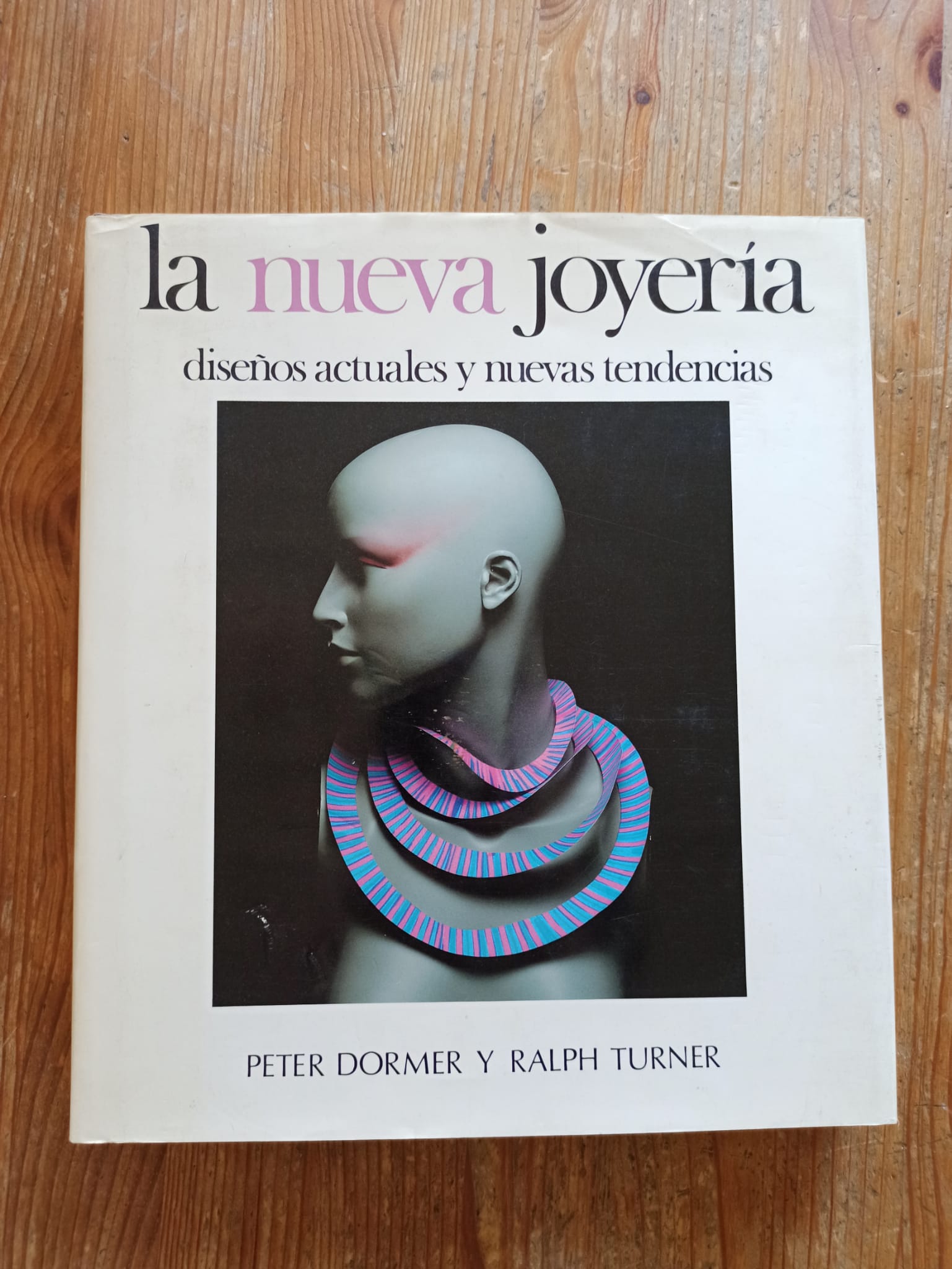 LA NUEVA JOYERIA :Diseños actuales y nuevas tendencias by Peter