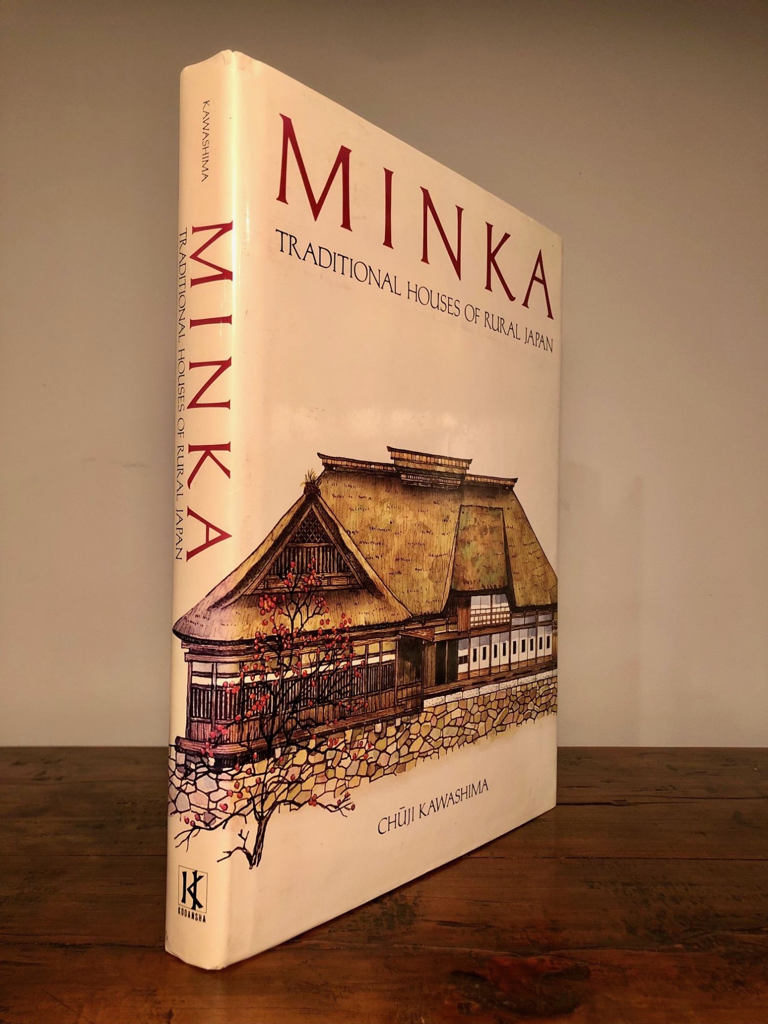 Minka Traditional Houses of Rural Japan by KAWASHIMA, Ch?ji (Lynn
