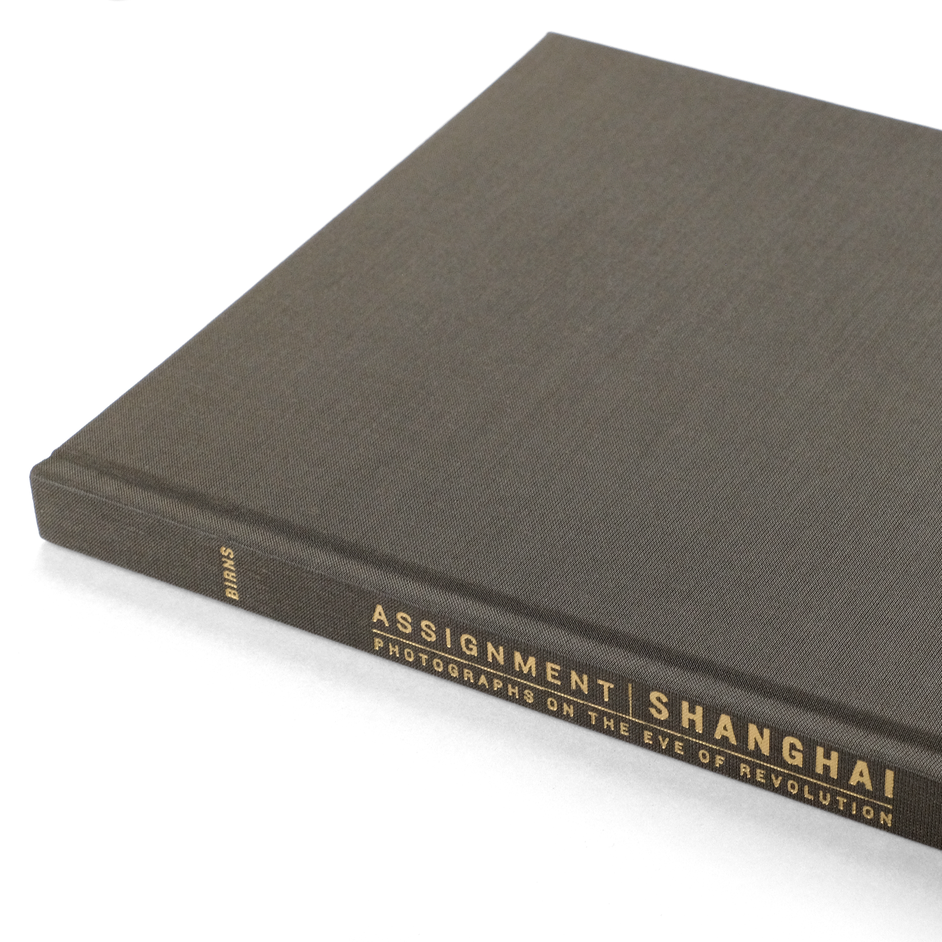 Assignment Shanghai : Photographs on the Eve of Revolution by