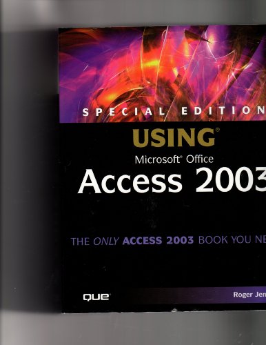 Special Edition Using Microsoft Office Access 2003 - Jennings
