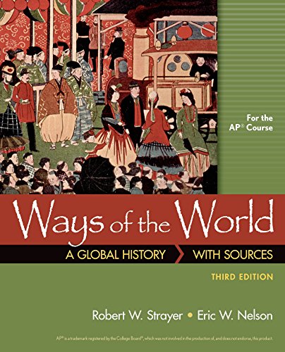 Ways of the World with Sources for the AP® Course - Strayer