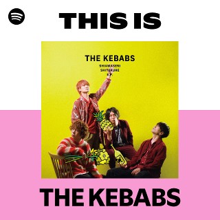 THE KEBABS | Spotify