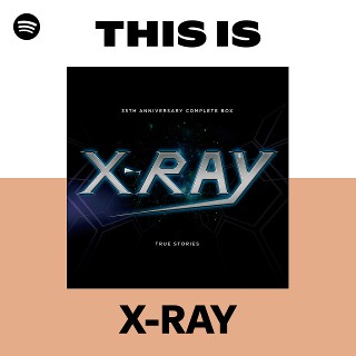 X-RAY | Spotify