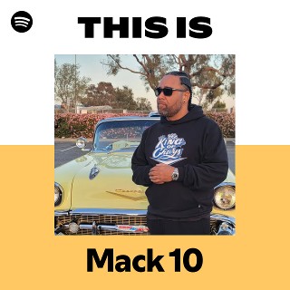 Mack 10 | Spotify