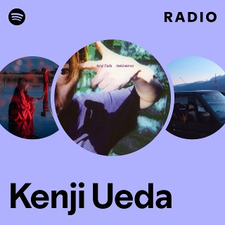 Kenji Ueda | Spotify